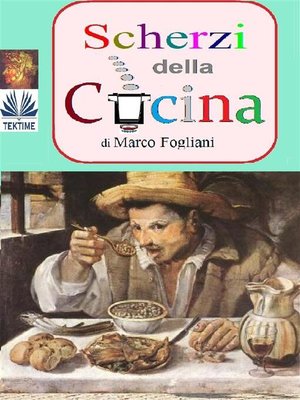 cover image of Scherzi Della Cucina